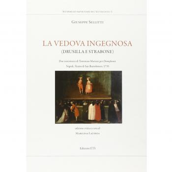 La vedova ingegnosa (Drusilla e Strabone). Due intermezzi di Tommaso Mariani per Demofoonte