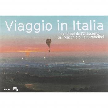 Viaggio in Italia. Catalogo della mostra. Ediz. illustrata