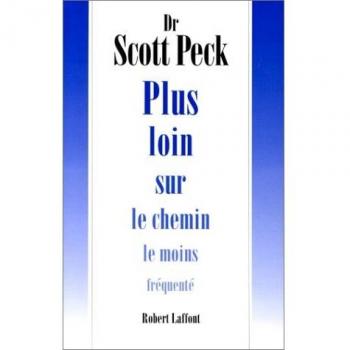 Plus loin sur le chemin le moins fréquenté