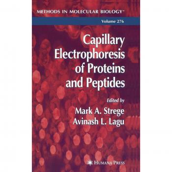 Capillary Electrophoresis of Proteins and Peptides (Methods in Molecular Biology, 276, Band 276)