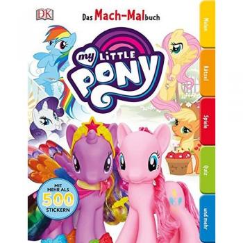 Das Mach-Malbuch. My Little Pony