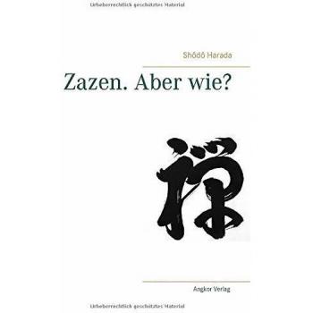 Zazen. Aber wie?