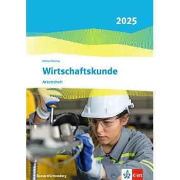 Wirtschaftskunde. Ausgabe Baden-Württemberg 2025: Arbeitsheft