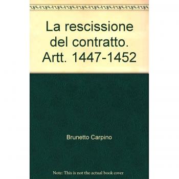 La rescissione del contratto. Artt. 1447-1452