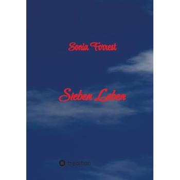 Forrest, Sonia: Sieben Leben