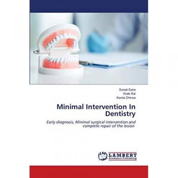 Minimal Intervention In Dentistry: Early diagnosis, Minimal surgical intervention and complete repair of the lesion