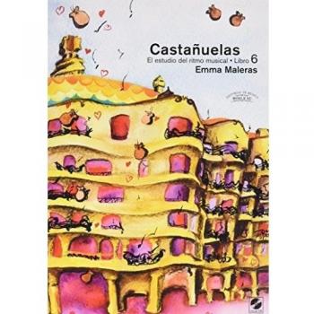 Castañuelas. Vol. VI: El estudio del ritmo musical. (Castañuelas. El estudio del ritmo musical. Vol. VI)