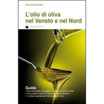 L'olio di oliva nel Veneto e nel Nord