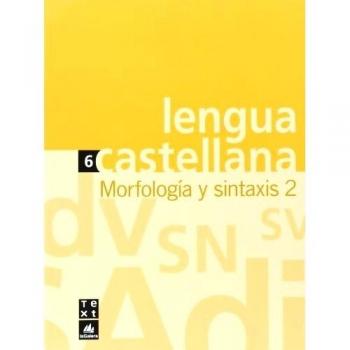 (06).CUAD.LENGUA 6.MORFOLOGIA Y SINTAXIS 2 (3R-4T ESO)