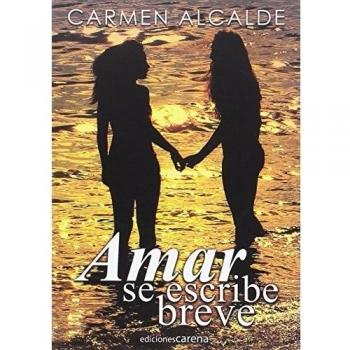 Amar Se Escribe Breve
