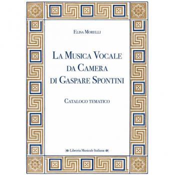 La musica vocale da camera di Gaspare Spontini. Catalogo tematico