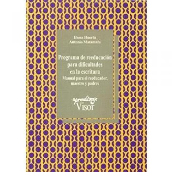 Programa de reeducación para dificultades en la escritura: Manual para el reeducador, maestro y padres (Tapa blanda).