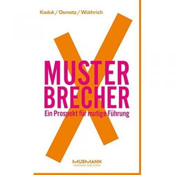 MusterbrecherX. Ein Prospekt mutiger Führung