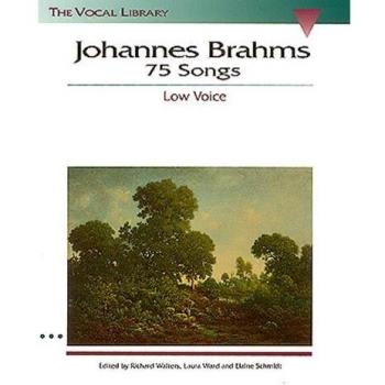 Johannes Brahms: 75 Songs Low Voice Sheet Music Vocal Collection