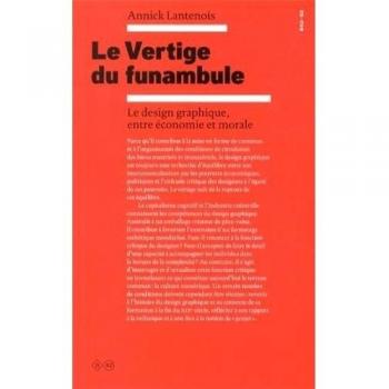 Le vertige du funambule : Le design graphique entre économie et morale