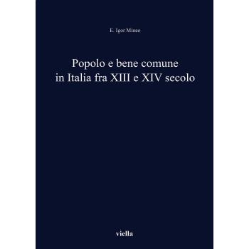 Popolo e bene comune in Italia fra XIII e XIV secolo