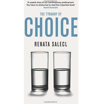 The Tyranny of Choice