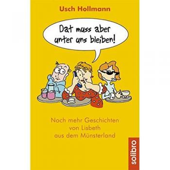 Dat muss aber unter uns bleiben