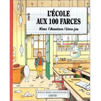 L'Ecole aux 100 farces (Vivez l'Aventure)