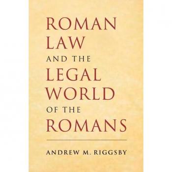 Vitalsource Technologies, Inc. ROMAN LAW AND THE LEGAL WORLD OF THE ROMANS