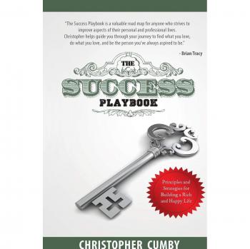 The Success Playbook: Principles and Strategies for Building a Rich and Happy Life
