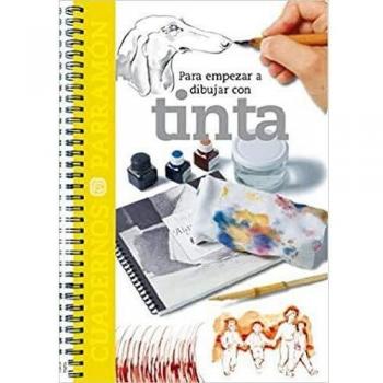 Para empezar a dibujar con tinta (Tapa blanda).