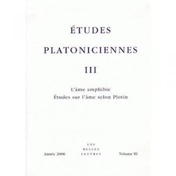 Etudes Platoniciennes III: L'Ame Amphibie