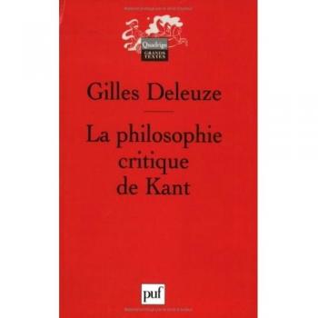 LA Philosophie Critique De Kant (Quadrige)