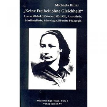 Keine Freiheit ohne Gleichheit: Louise Michel
