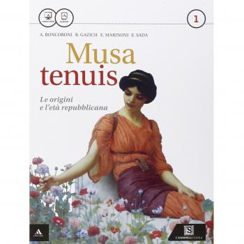 Musa tenuis. Per i Licei. Con e-book. Con espansione online. Le origini e l'età repubblicana