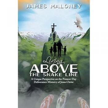 Living above the Snake Line: A Unique Perspective on the Present-Day Deliverance Ministry of Jesus Christ