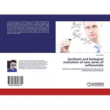 Synthesis and biological evaluation of new series of sulfonamide: Synthesis and biological evaluation of new series of sulfonamide (sulfathiazole)