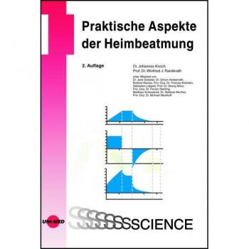 Praktische Aspekte der Heimbeatmung (UNI-MED Science)