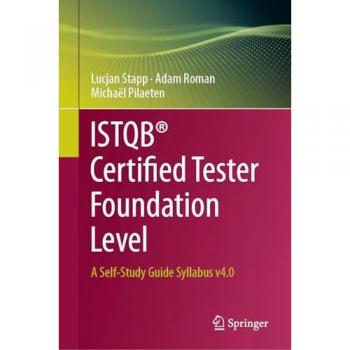ISTQB® Certified Tester Foundation Level : A Self-Study Guide Syllabus v4.0