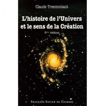L'histoire de l'Univers et le sens de la Création