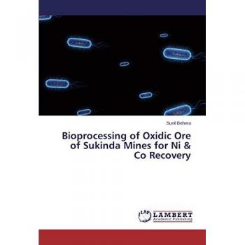 Bioprocessing of Oxidic Ore of Sukinda Mines for Ni & Co Recovery