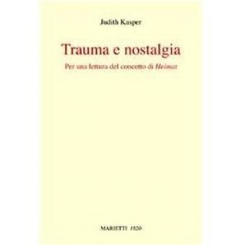 Trauma e nostalgia. Per una lettura del concetto di Heimat