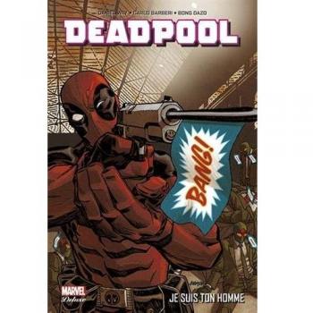 Deadpool t03 : je suis ton homme