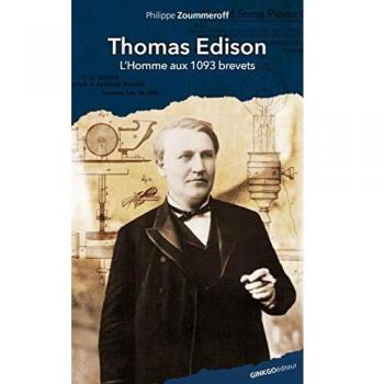 Thomas edison, l'homme au 1093 brevets