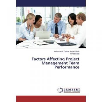 Factors Affecting Project Management Team Performance