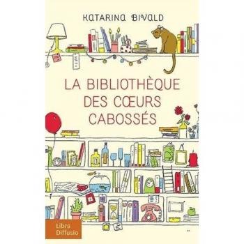 La bibliothèque des coeurs cabossés