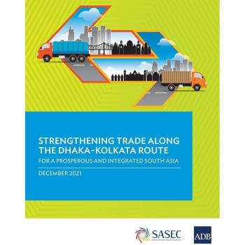 Strengthening Trade along the Dhaka-Kolkata Route