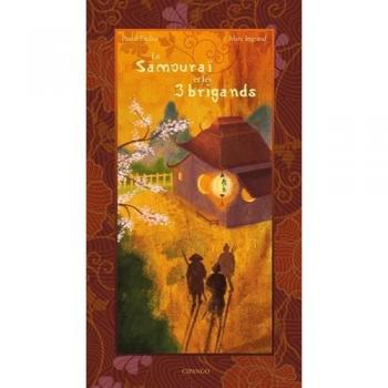 Le samouraï et les 3 brigands : Un conte zen
