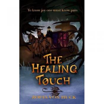 The Healing Touch (Zemia Series, Band 1)