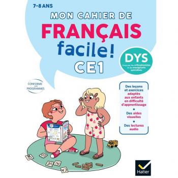 Mon cahier de Français facile DYS ! CE1