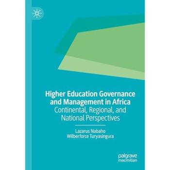 Higher Education Governance and Management in Africa: Continental, Regional, and National Perspectives