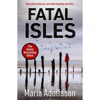 Adolfsson, Maria: Fatal Isles