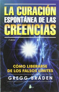 La curacion espontanea de las creencias/ The Spontaneous Healing of Belief