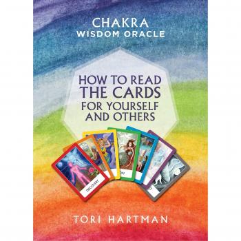 How to Read the Cards for Yourself and Others Chakra Wisdom Oracle by Tori Hartman