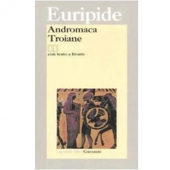 Andromaca-Troiane. Testo greco a fronte